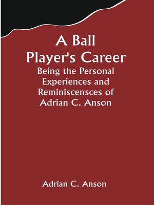 cover image of A Ball Player's Career